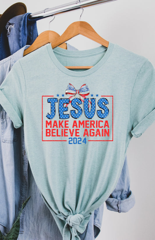 Jesus Make America Believe Again